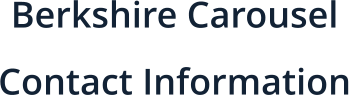 Berkshire Carousel  Contact Information